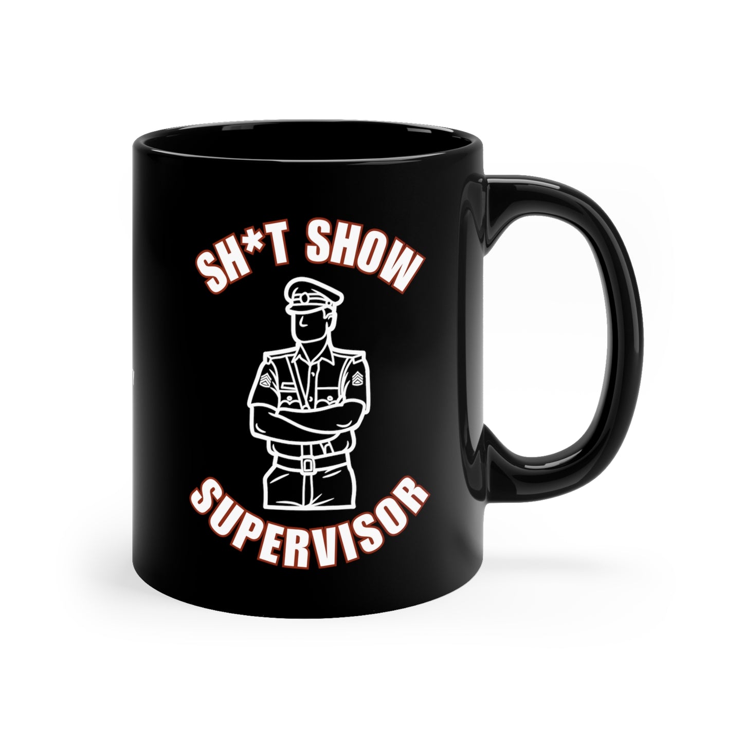 SH*T SHOW SUPERVISOR COFFEE MUG