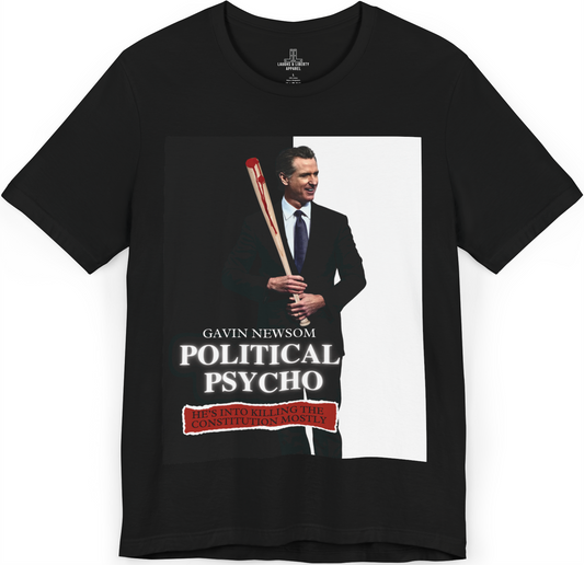 GAVIN NEWSOM "POLITICAL PSYCHO"